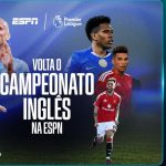 ESPN e Disney+ começam temporada da Premier League e da Série A com 760 jogos e mais de 1.500 horas de transmissão